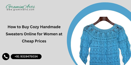 How to Buy Cozy Handmade Sweaters Online for Women at Cheap Prices