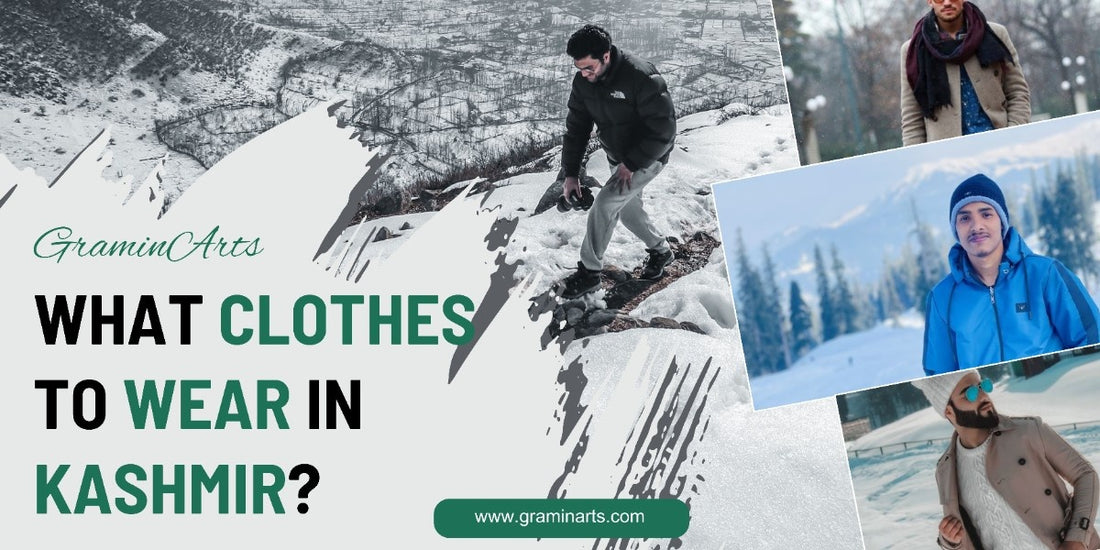 What Clothes To Wear In Kashmir?